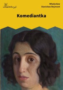 Okładka książki Władysława Reymonta "Komediantka"
