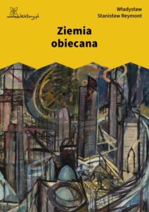 Okładka książki Władysława Reymonta "Ziemia Obiecana"